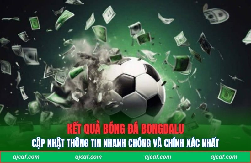 Cập nhật thông tin nhanh chóng và chính xác nhất