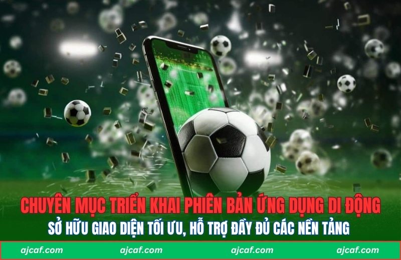 Chuyên mục triển khai phiên bản ứng dụng di động