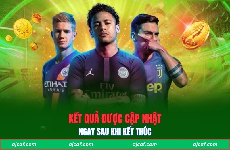 Kết quả được cập nhật trên web ngay sau khi kết thúc